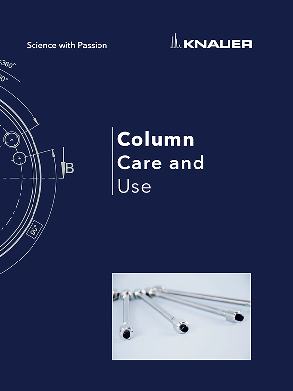 KNAUER HPLC Column Care and Use KNAUER HPLC Column Care and Use